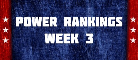 Power Rankings Week 3